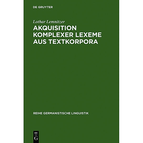 Akquisition komplexer Lexeme aus Textkorpora, Lothar Lemnitzer