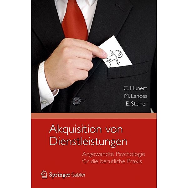 Akquisition von Dienstleistungen, Eberhard Steiner, Claus Hunert, Miriam Landes