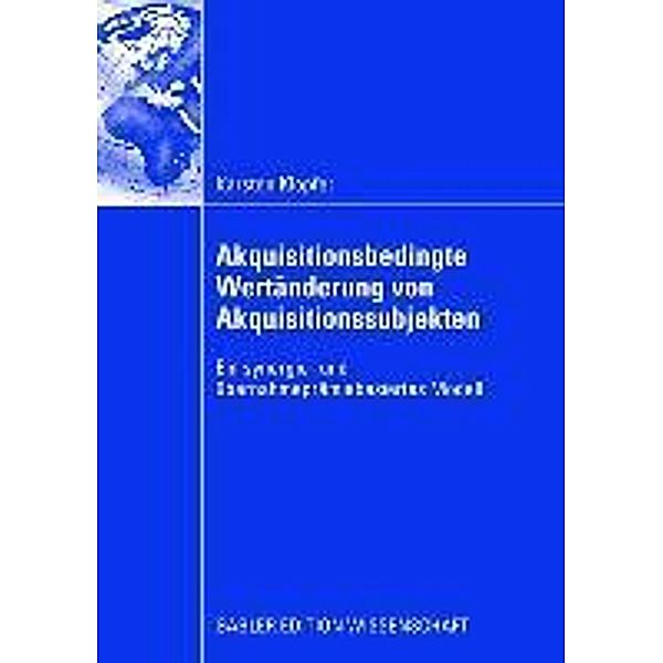 Akquisitionsbedingte Wertänderung von Akquisitionssubjekten, Karsten Klopfer