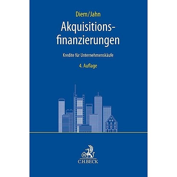 Akquisitionsfinanzierungen, Andreas Diem, Christian Jahn
