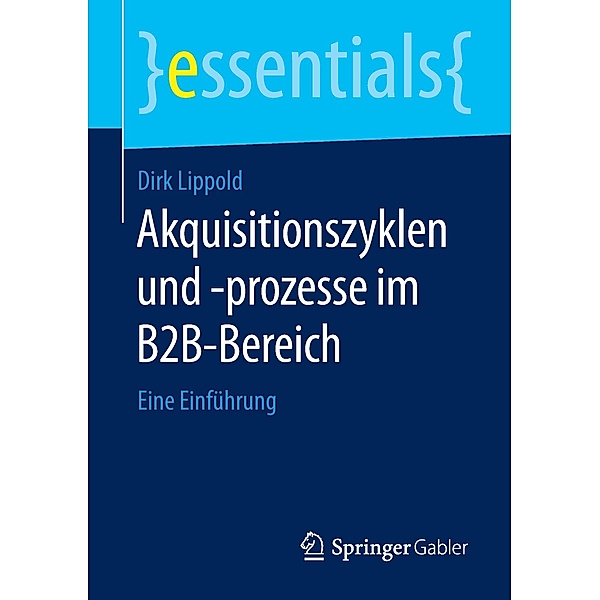 Akquisitionszyklen und -prozesse im B2B-Bereich, Dirk Lippold
