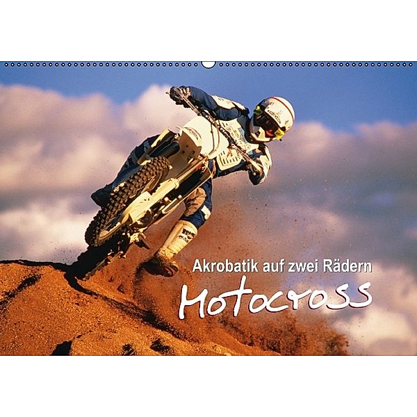 Akrobatik auf zwei Rädern: Motocross (Wandkalender 2014 DIN A2 quer), Calvendo