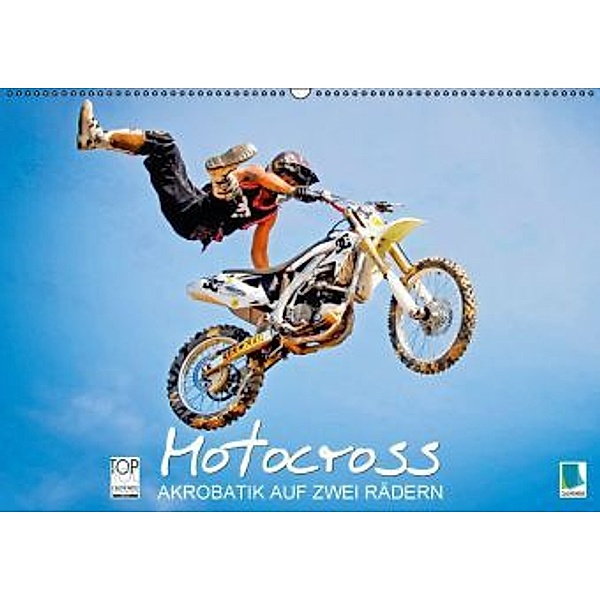 Akrobatik auf zwei Rädern: Motocross (Wandkalender 2016 DIN A2 quer), Calvendo