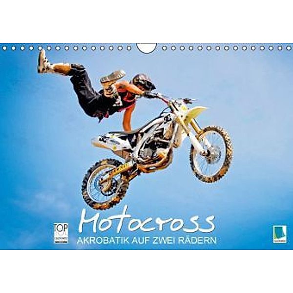 Akrobatik auf zwei Rädern: Motocross (Wandkalender 2016 DIN A4 quer), Calvendo