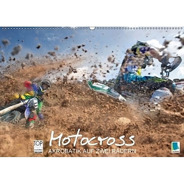 Akrobatik auf zwei Rädern: Motocross (Wandkalender 2017 DIN A2 quer), Calvendo