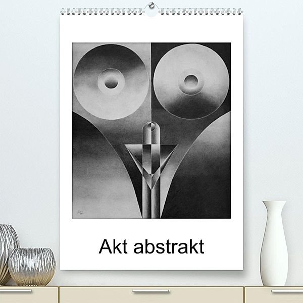 Akt abstrakt - Abstrakte Aktzeichnungen (Premium, hochwertiger DIN A2 Wandkalender 2023, Kunstdruck in Hochglanz), Gerhard Kraus