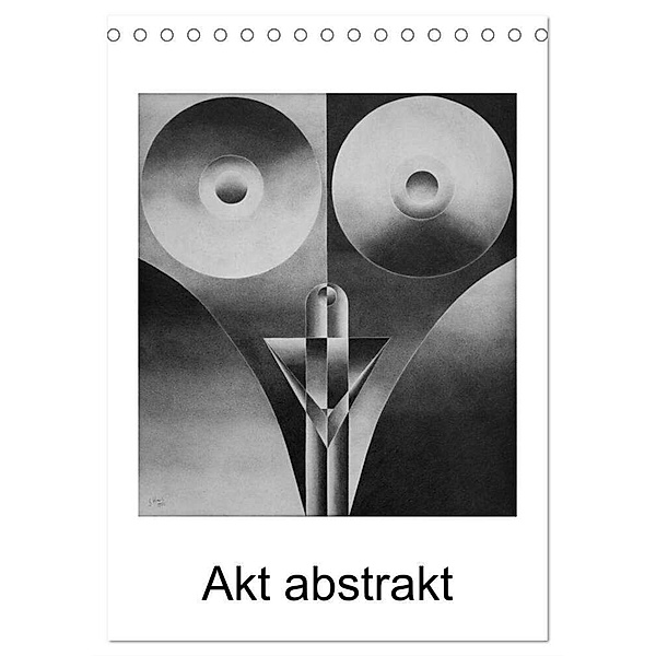 Akt abstrakt - Abstrakte Aktzeichnungen (Tischkalender 2024 DIN A5 hoch), CALVENDO Monatskalender, Gerhard Kraus