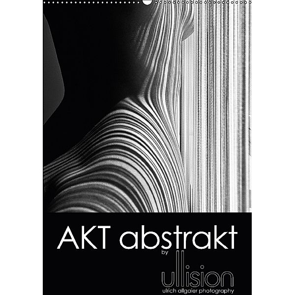 Akt abstrakt (Wandkalender 2018 DIN A2 hoch), Ulrich Allgaier