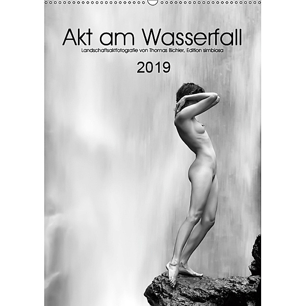 Akt am Wasserfall (Wandkalender 2019 DIN A2 hoch), Thomas Bichler