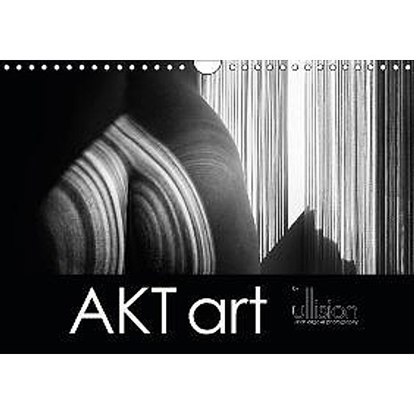 AKT art (Wandkalender 2015 DIN A4 quer), Ulrich Allgaier