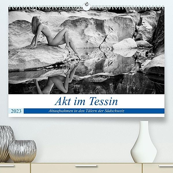 Akt im Tessin (Premium, hochwertiger DIN A2 Wandkalender 2023, Kunstdruck in Hochglanz), Martin Zurmühle
