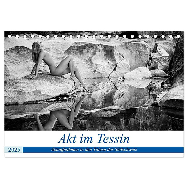 Akt im Tessin (Tischkalender 2025 DIN A5 quer), CALVENDO Monatskalender, Calvendo, Martin Zurmühle