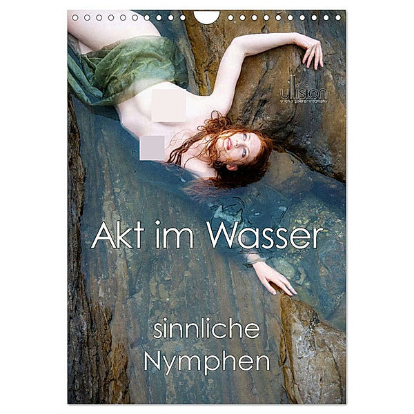 Akt im Wasser - sinnliche Nymphen (Wandkalender 2024 DIN A4 hoch), CALVENDO Monatskalender, Ulrich Allgaier