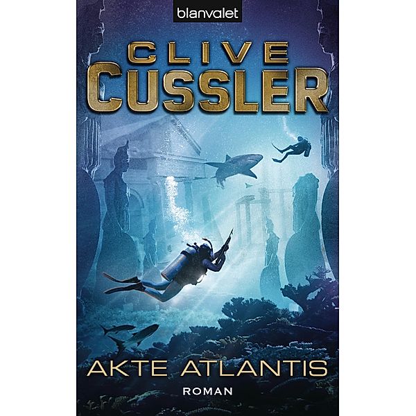 Akte Atlantis / Dirk Pitt Bd.15, Clive Cussler