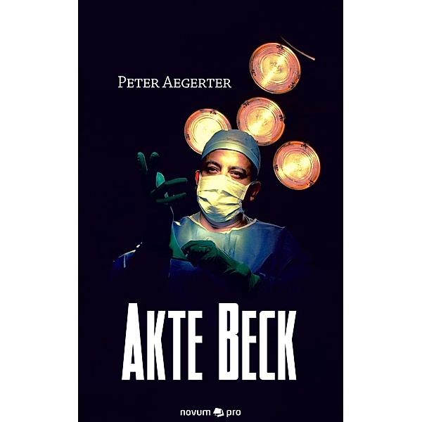 Akte Beck, Peter Aegerter