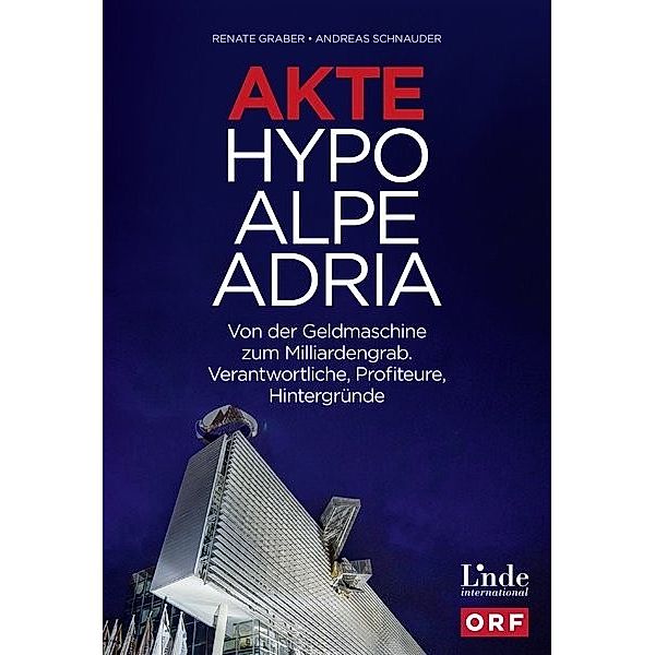 Akte Hypo Alpe Adria, Renate Graber, Andreas Schnauder