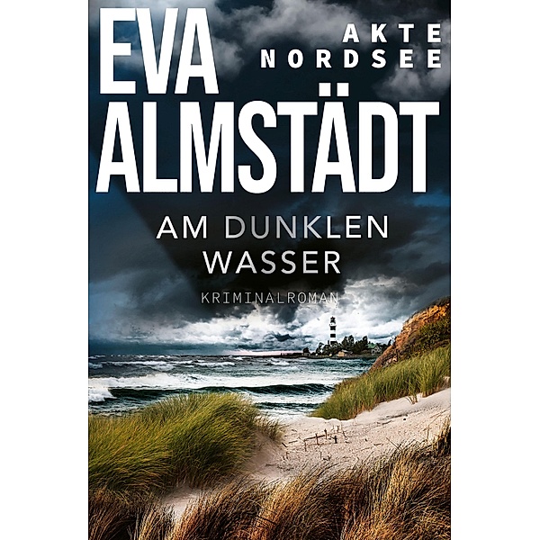 Akte Nordsee - Am dunklen Wasser / Weltbild, Eva Almstädt