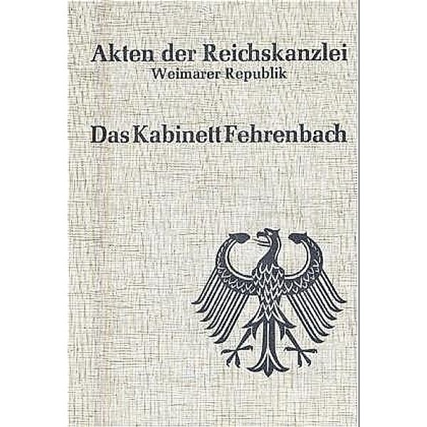 Akten der Reichskanzlei, Weimarer Republik / Das Kabinett Fehrenbach (1920/21)