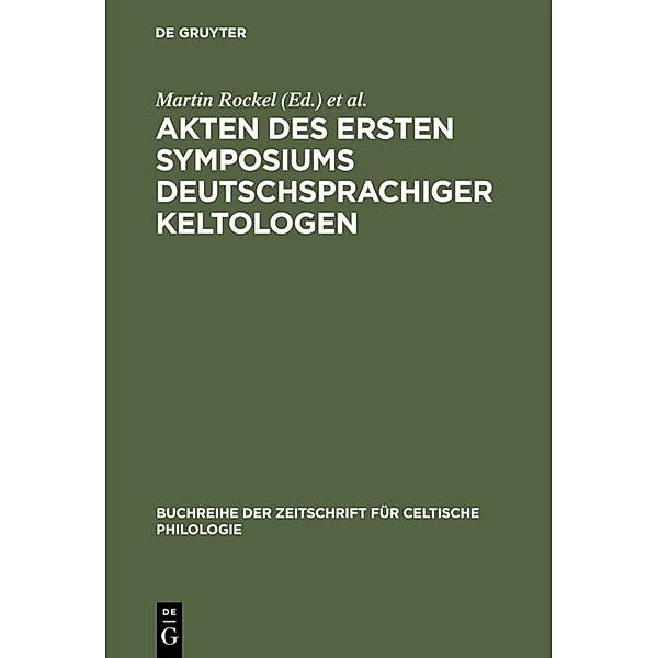 Akten des ersten Symposiums deutschsprachiger Keltologen