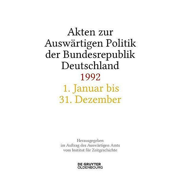 Akten zur Auswärtigen Politik der Bundesrepublik Deutschland 1992 / Jahrbuch des Dokumentationsarchivs des österreichischen Widerstandes