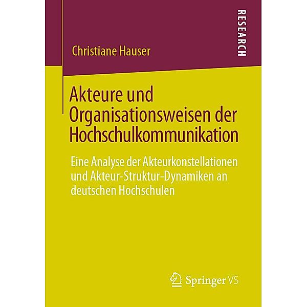 Akteure und Organisationsweisen der Hochschulkommunikation, Christiane Hauser