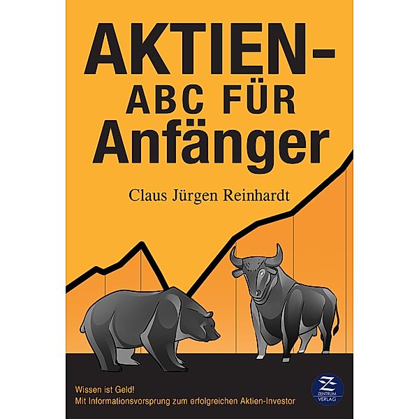 Aktien-ABC für Anfänger, Claus Jürgen Reinhardt