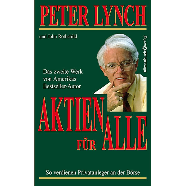 Aktien für alle, Peter Lynch, John Rothchild