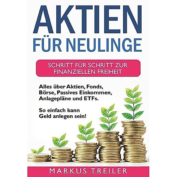 Aktien für Neulinge, Markus Treiler