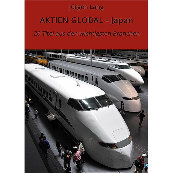 AKTIEN GLOBAL - Japan, Jürgen Lang