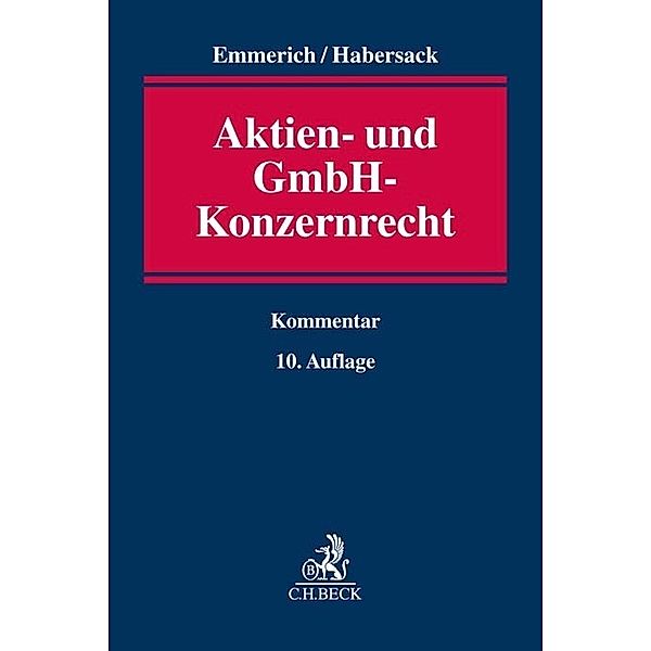 Aktien- und GmbH-Konzernrecht, Volker Emmerich, Mathias Habersack