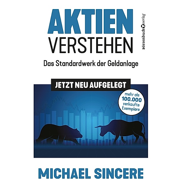 Aktien verstehen, Michael Sincere