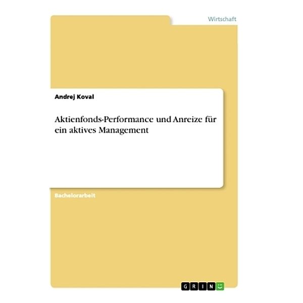 Aktienfonds-Performance und Anreize für ein aktives Management, Andrej Koval