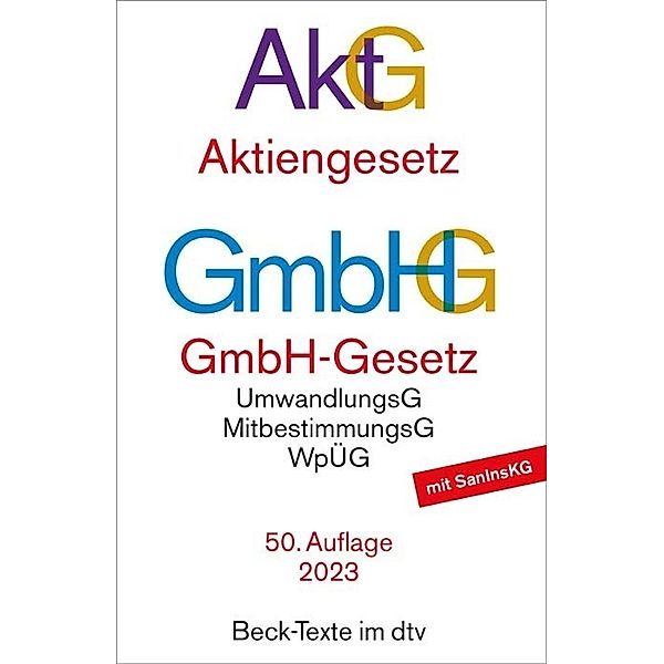 Aktiengesetz AkzG, GmbH-Gesetz GmbHG
