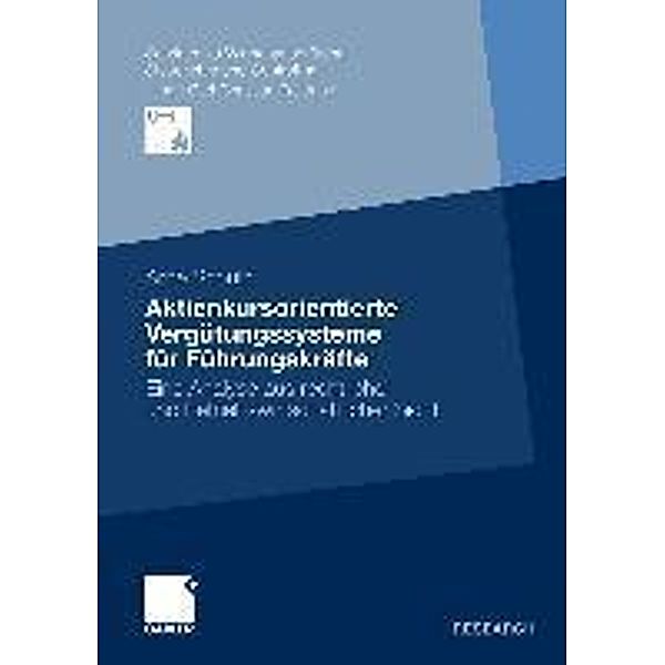 Aktienkursorientierte Vergütungssysteme für Führungskräfte / Schriften zu Wirtschaftsprüfung, Steuerlehre und Controlling, Arne Schulz