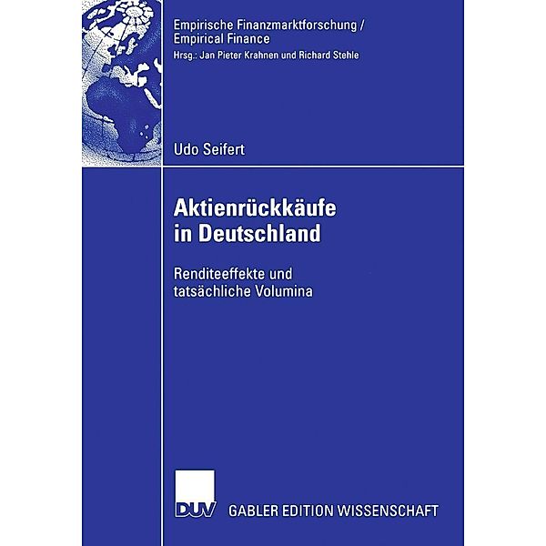 Aktienrückkäufe in Deutschland / Empirische Finanzmarktforschung/Empirical Finance, Udo Seifert