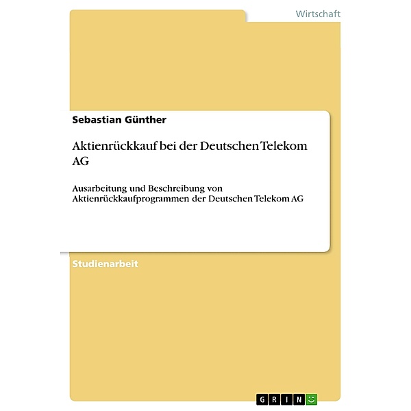 Aktienrückkauf bei der Deutschen Telekom AG, Sebastian Günther