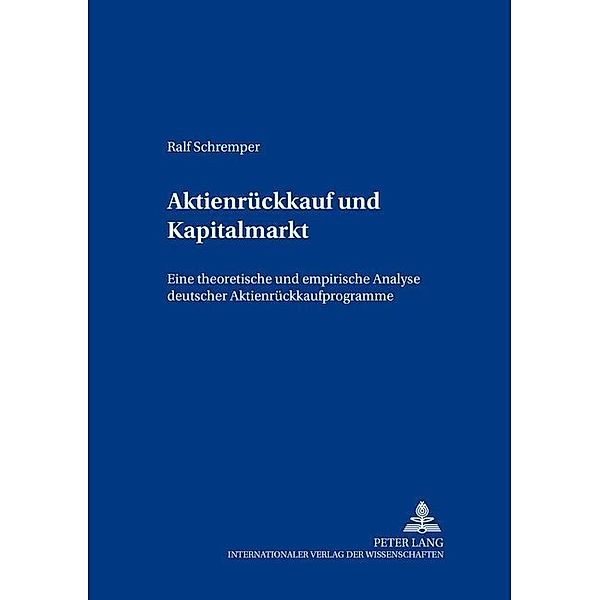 Aktienrückkauf und Kapitalmarkt, Ralf Schremper