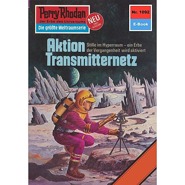 Aktion Transmitternetz (Heftroman) / Perry Rhodan-Zyklus Die kosmische Hanse Bd.1092, H. G. Ewers