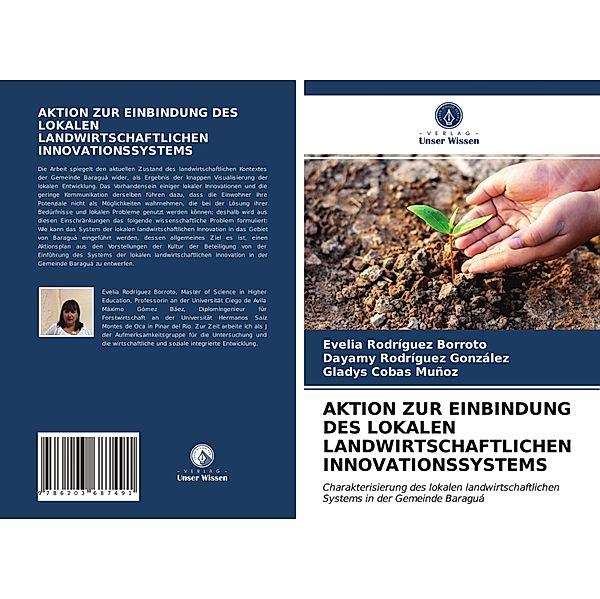 AKTION ZUR EINBINDUNG DES LOKALEN LANDWIRTSCHAFTLICHEN INNOVATIONSSYSTEMS, Evelia Rodríguez Borroto, Dayamy Rodríguez González, Gladys Cobas Muñoz