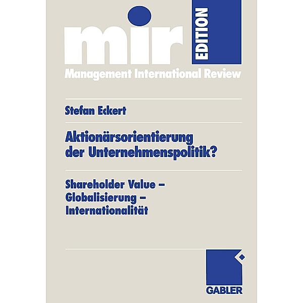 Aktionärsorientierung der Unternehmenspolitik? / mir-Edition, Stefan Eckert