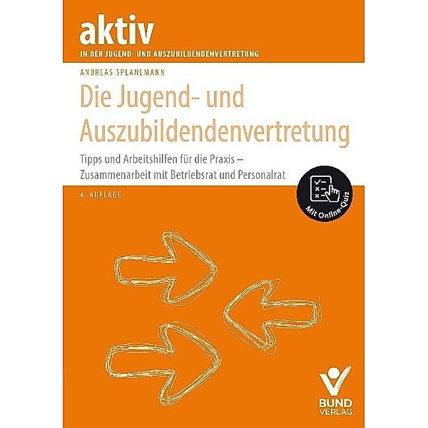 aktiv in der Jugend- und Auszubildendenvertretung / Die Jugend- und Auszubildendenvertretung, Andreas Splanemann