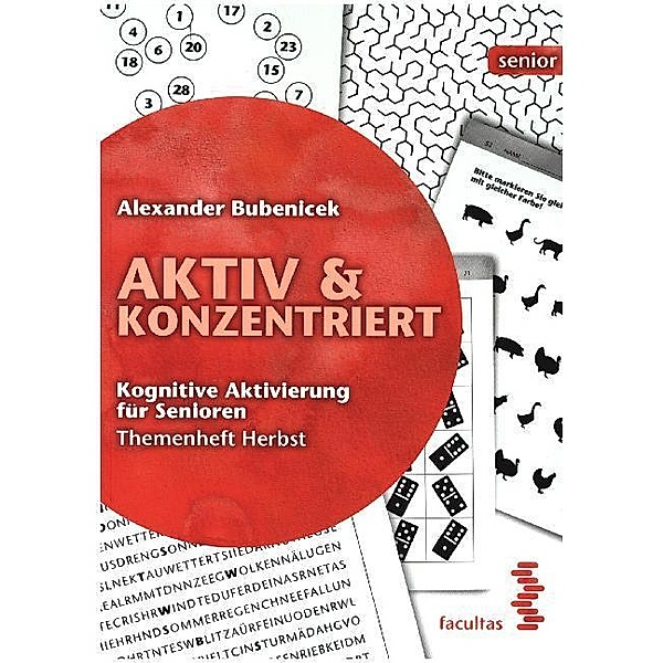 Aktiv & Konzentriert: Kognitive Aktivierung für Senioren.Bd.3, Alexander Bubenicek