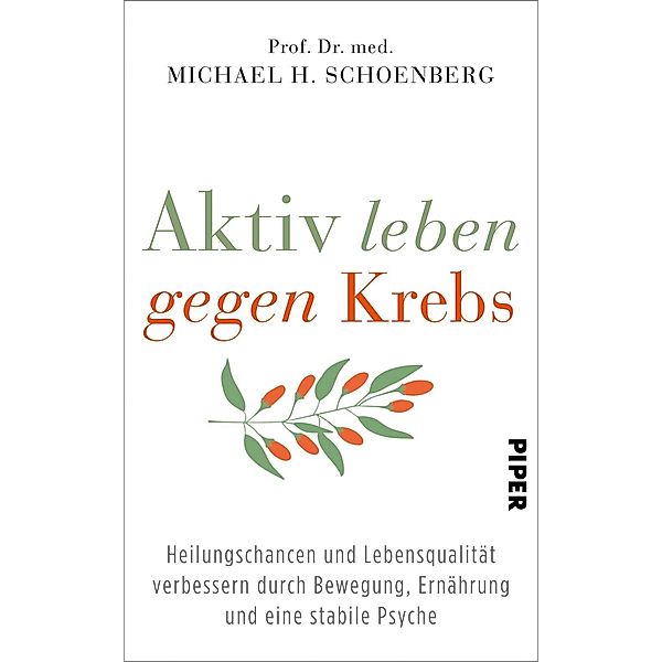 Aktiv leben gegen Krebs, Michael H. Schoenberg