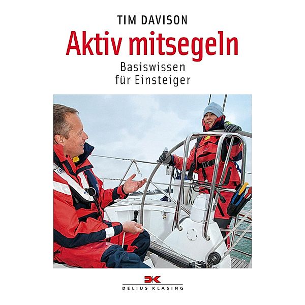 Aktiv mitsegeln / Yacht Bücherei, Tim Davison