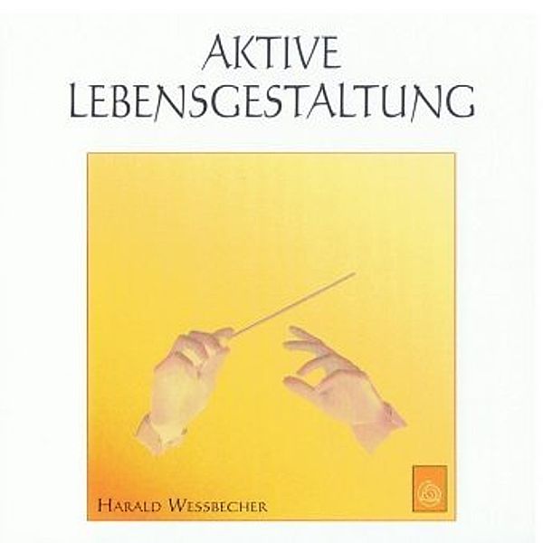 Aktive Lebensgestaltung, 1 Audio-CD, Harald Wessbecher