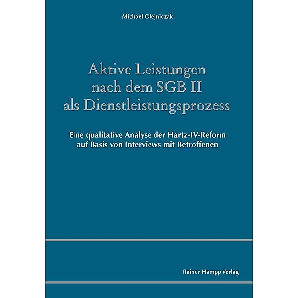 Aktive Leistungen nach dem SGB II als Dienstleistungsprozess, Michael Olejniczak