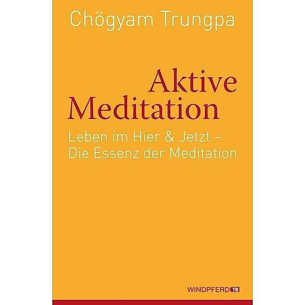 Aktive Meditation, Chögyam Trungpa