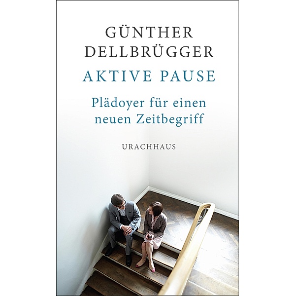 Aktive Pause, Günther Dellbrügger