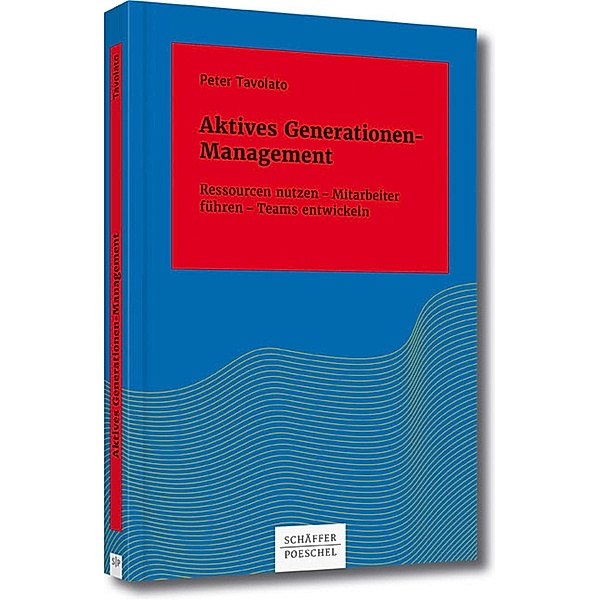 Aktives Generationen-Management / Systemisches Management, Peter Tavolato