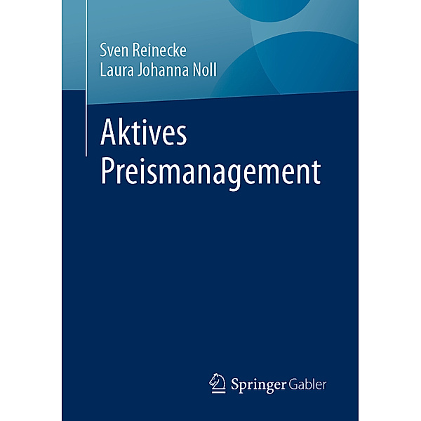 Aktives Preismanagement, Sven Reinecke, Laura Johanna Noll
